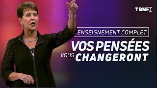 Vos pensées vous changeront