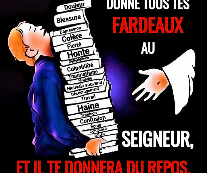 Donne tous tes fardeaux au Seigneur