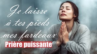 Je laisse à tes pieds mes fardeaux