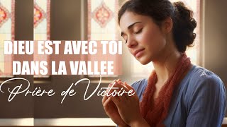 Dieu est avec toi dans la vallée