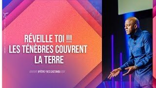 Réveille toi, les ténèbres couvrent la Terre