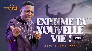 Exprime ta vie nouvelle