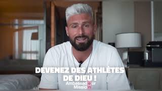 Devenez des disciples missionnaires avec le footballeur Olivier Giroud