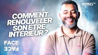 Comment renouveler son être intérieur ?