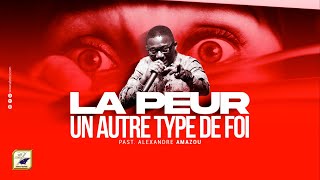 La peur, un autre type de foi