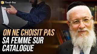 On ne choisit pas sa femme sur catalogue