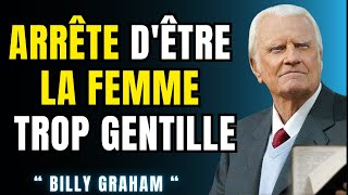Etre trop gentille détruit ta vie. Dieu ne t’a jamais demandé cela