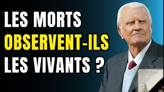 Les Défunts nous observent ils encore ?