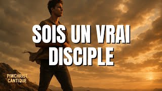 Ce cantique va t’encourager à suivre Jésus (sois un vrai disciple)