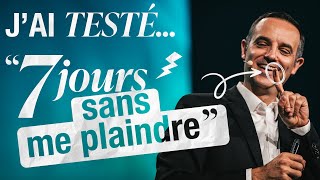 J’ai testé « 7 jours sans me plaindre » !