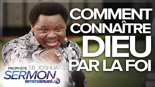 Comment connaître Dieu par la foi