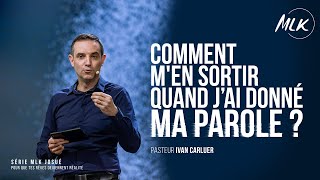 Comment m’en sortir quand j’ai donné ma parole