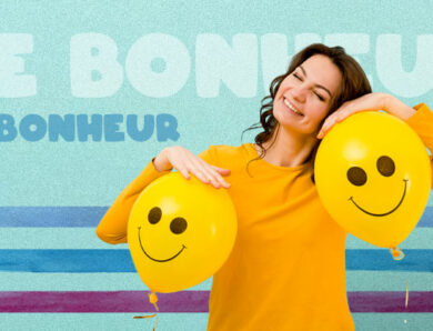 Je suis mon propre bonheur !