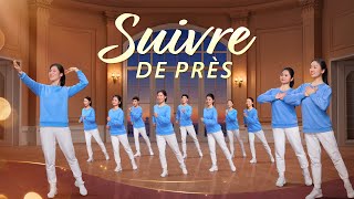 Danse chrétienne « suivre de près »