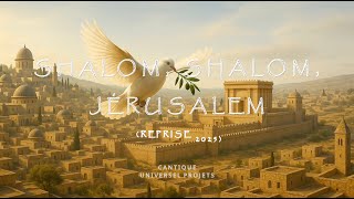 Shalom, shalom Jérusalem