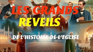 Les grands réveils de l&rsquo;histoire de l&rsquo;Eglise