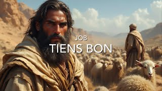 Job – Tiens bon