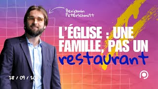 L&rsquo;église : une famille, pas un restaurant