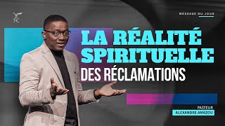 La réalité spirituelle des réclamations