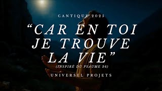 Car en toi je trouve la vie