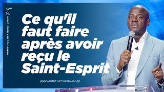 Ce qu&rsquo;il faut faire après avoir reçu le Saint Esprit