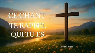 Cette louange me rappelle toujours ce que je suis en Jésus, et me renouvelle dans les épreuves