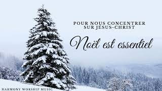 Noël est essentiel  –