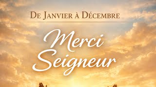De Janvier à Décembre, Merci Seigneur !
