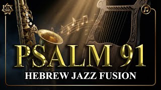 The Power of Hebrew = Psalm 91 et protection