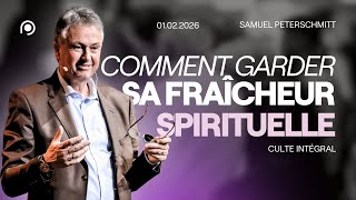 Comment garder sa fraîcheur spirituelle
