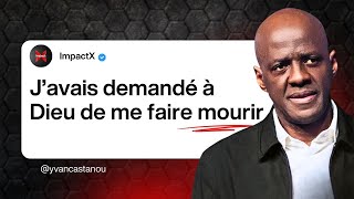 J&rsquo;avais demandé à Dieu de me faire mourir en 2018