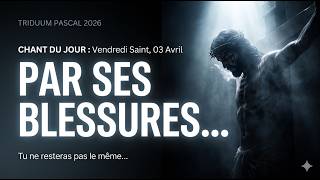 Chant du jour vendredi saint