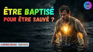 Faut il vraiment être baptisé ?
