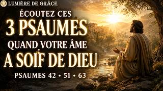 Psaumes 42, 51, 63 chantés – guérison de l&rsquo;âme, repentance