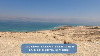 Le Jardin de Ramat Hanadiv – Palmachim – Ein Gedi – la Mer morte
