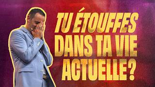 Tu étouffes dans ta vie actuelle ?